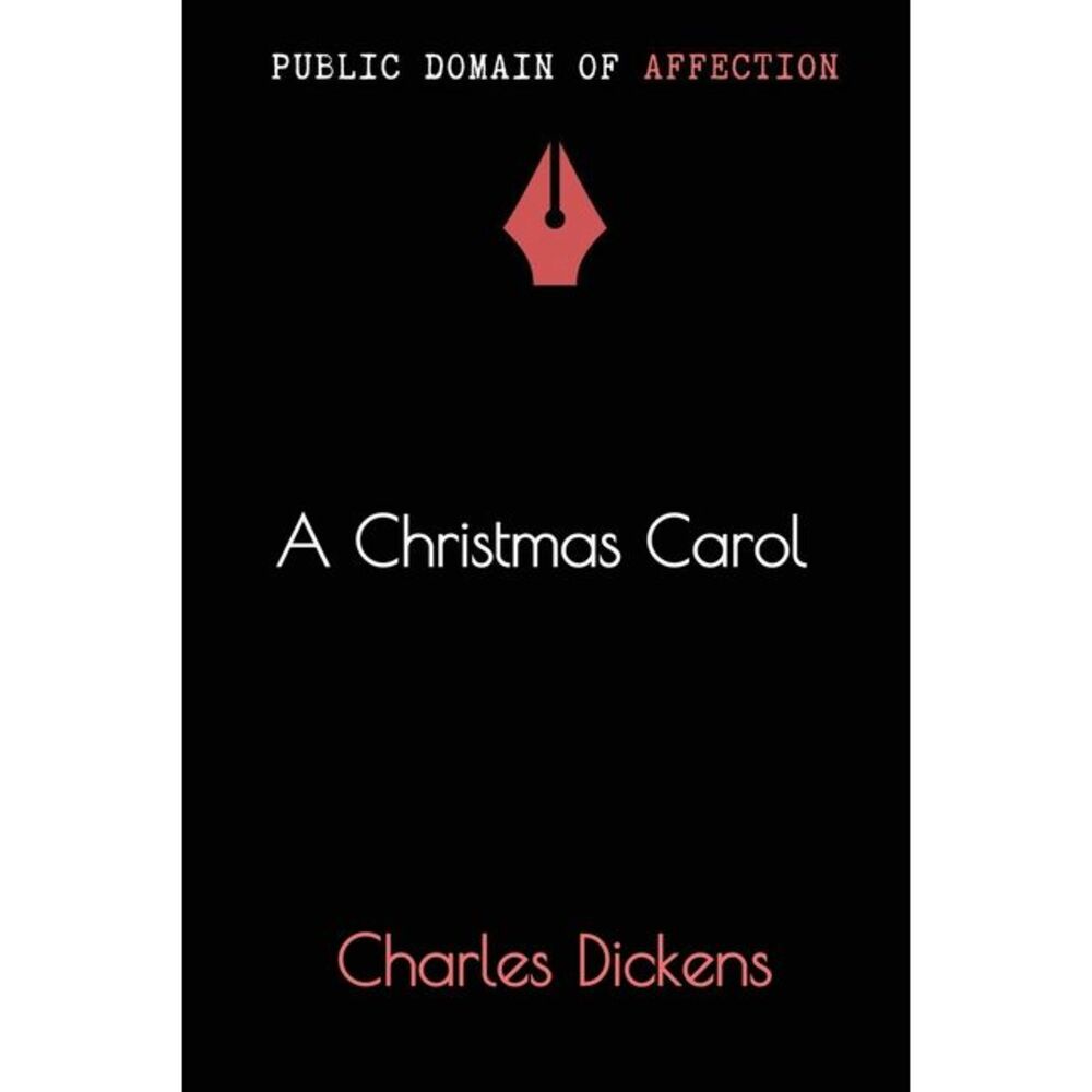 A Christmas Carol -- Charles Dickens